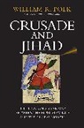 William R Polk, William R. Polk, Polk William R. - Crusade and Jihad