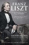 Oliver Hilmes, Stewart Spencer - Franz Liszt