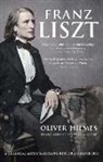 Oliver Hilmes, Stewart Spencer - Franz Liszt