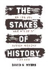 David N. Myers, Myers David N. - Stakes of History