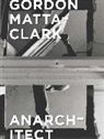 Antonio Sergio Bessa, Antonio Sergio Fiore Bessa, Antonio Sergio/ Fiore Bessa, Bessa Antonio Sergio, Jessamyn Fiore - Gordon Matta-Clark