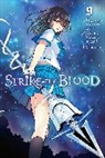 Jeremiah Bourque, Manyak Manyako, Manyako Manyako, Gakuto Mikumo, Mikumo Gakuto, Tate... - Strike the Blood, Vol. 9 (manga)