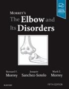 Bernard F. Morrey, Joaquin Sanchez Sotelo, Bernard Morrey, Bernard F. Morrey, Mark E Morrey, Mark E. Morrey... - Morrey's The Elbow and Its Disorders