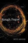 Betty Adcock - Rough Fugue