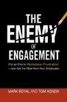 Tom AGNEW, Mark ROYAL - The Enemy of Engagement