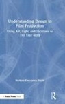 Will Akers, Barbara Freedman Doyle, Barbara Freedman Doyle, Barbara (Chair Freedman Doyle, Barbara (Is Currently Chair of the Freedman Doyle, Freedman Doyle Barbara - Understanding Design in Film Production