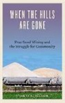 Thomas W Pearson, Thomas W. Pearson - When the Hills Are Gone