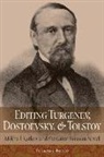 Ms. Susanne Fusso, Susanne Fusso - Editing Turgenev, Dostoevsky, and Tolstoy