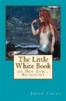 Johan Adkins, Gloria Jean, Kat Daniel, Patricia Landy - The Little White Book of New Spirit Astrology