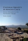 Ellen Adams, Ellen (King's College London) Adams, Ellen (King''s College London) Adams, Adams Ellen - Cultural Identity in Minoan Crete