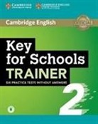Key for Schools Trainer 2 Six Practice Tests with Audio