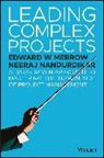 Edward Merrow, Edward W Merrow, Edward W. Merrow, Merrow Edward W., Neeraj Nandurdikar - Leading Complex Projects