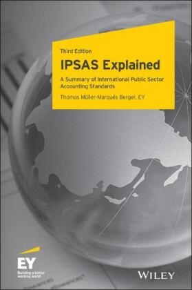 Thomas Muller-Marques Berger, Thomas M?ller-Marqu's Berger, T Muller-Marques, Thomas (E&y) Muller-Marques Berger, Thomas Müller-Marqués Berger - Ipsas Explained - A Summary of International Public Sector Accounting Standards