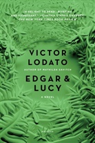 Victor Lodato - Edgar and Lucy