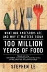 Stephen Le - 100 MILLION YEARS OF FOOD