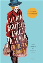 Kathleen Rooney - Lillian Boxfish Takes a Walk