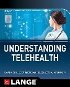 Elizabeth Krupinski, Elizabeth A. Krupinski, Krupinski Elizabeth, Karen Rheuban, Karen Schulder Rheuban - Understanding Telehealth