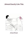 Alison Brown - ALMOST EXACTLY LIKE THIS
