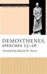 Demosthenes, Edward M. (TRN) Harris - Demosthenes, Speeches 23-26