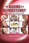 Pastor Jerry Q. Parries - MAKING OF A BLENDED FAMILY