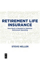 Steve Heller - Retirement Life Insurance