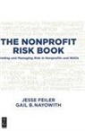 Jess Feiler, Jesse Feiler, Gail Nayowith, Gail B Nayowith, Gail B. Nayowith - Nonprofit Risk Book