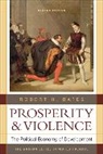 Robert H Bates, Robert H. Bates, Robert H. (Harvard University) Bates - Prosperity & Violence