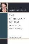 Marianne Boruch - Little Death of Self