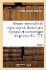 Buc hoz-p-j, Pierre-Joseph Buc'Hoz, Buc'hoz-P-J - Histoire universelle du regne