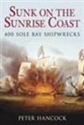 Peter Hancock, Peter A. Hancock - Sunk on the Sunrise Coast