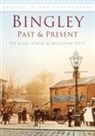 Dr Gary Firth, Gary Firth, Malcolm Hitt - Bingley Past and Present
