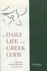 Marcel Detienne, Giulia Sissa, Guilia Sissa - The Daily Life of the Greek Gods