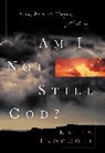 Kathy Troccoli - Am I Not Still God?