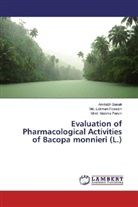 Amitab Basak, Amitabh Basak, Md Lokma Hossain, Md Lokman Hossain, Md. Lokman Hossain, Mo Nazma Parvin... - Evaluation of Pharmacological Activities of Bacopa monnieri (L.)