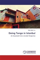 Melis Merih K l ç, Melis Merih K¿l¿ç, Melis Merih Kiliç - Doing Tango in Istanbul
