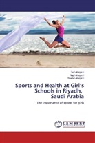 Naj Alnojaidi, Najd Alnojaidi, Shahd Alnojaidi, Tai Alnojaidi, Taif Alnojaidi - Sports and Health at Girl's Schools in Riyadh, Saudi Arabia