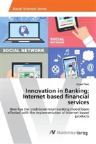Dejan Pesic - Innovation in Banking; Internet based financial services
