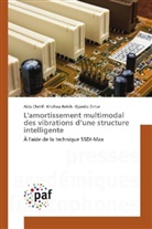 Khaliss Behih, Khalissa Behih, Aid Cherif, Aida Cherif, Djamila Zehar - L'amortissement multimodal des vibrations d'une structure intelligente