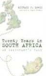 Michael J. Lowis - Twenty Years in South Africa