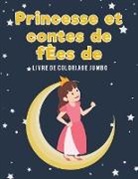 Coloring Pages for Kids - Princesse et contes de fÈes de livre de coloriage Jumbo
