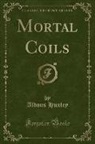 Aldous Huxley - Mortal Coils (Classic Reprint)