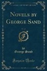George Sand - Novels by George Sand, Vol. 17 (Classic Reprint)