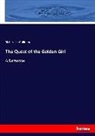 Richard Le Gallienne - The Quest of the Golden Girl