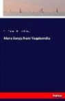 Blis Carman, Bliss Carman, Richard Hovey - More Songs from Vagabondia