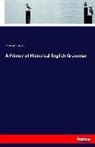 Henry Sweet - A Primer of Historical English Grammar