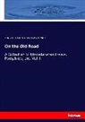 Joh Ruskin, John Ruskin, Alexander Dundas Ogilvy Wedderburn - On the Old Road
