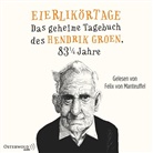 Hendrik Groen, Felix von Manteuffel, Felix von Manteuffel - Eierlikörtage, 8 Audio-CD (Audiolibro)