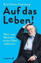 Paul Ch. Eisenberg, Paul Chaim Eisenberg - Auf das Leben!