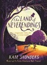Kate Saunders - The Land of Neverendings