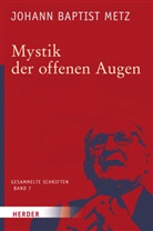 Johann B. Metz, Johann Baptist Metz, Johan Reikerstorfer, Johann Reikerstorfer - Johann Baptist Metz Gesammelte Schriften